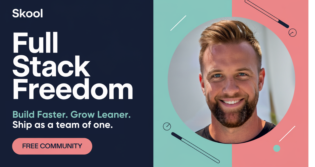 Join the Full Stack Freedom community on Skool — free prompts, templates, and resources